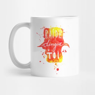 Raide Dingue de Toi - Crazy About You Mug